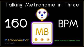 Talking metronome in 34 at 160 BPM MetronomeBot [upl. by Eanerb723]