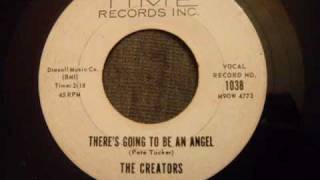 Creators  Theres Going To Be An Angel  Uptempo New York Doo Wop [upl. by Ngo]