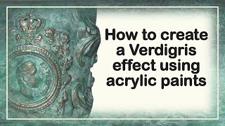 How to create a verdigris effect using acrylic paints Sped up version [upl. by Reta]