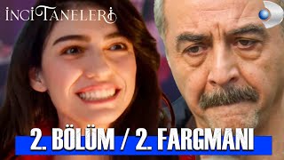 İNCİ TANELERİ 2 BÖLÜM 2 FRAGMANI  Herkesi ağlattı [upl. by Yuria716]