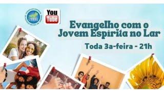 129 Evangelho com o jovem espírita no Lar [upl. by Mahala]