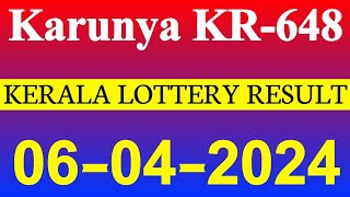 Karunya KR648  Kerala lottery Results Today on 06042024 [upl. by Dione676]