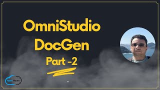 OmniStudio DocGen Part 02 [upl. by Ettenel]