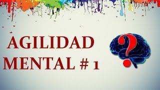 AGILIDAD MENTAL  1 [upl. by Nired46]