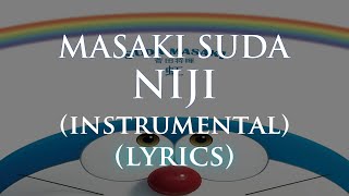 MASAKI SUDA  NIJI INSTRUMENTAL【KARAOKE ROMAJI LYRICS】 [upl. by Attebasile]