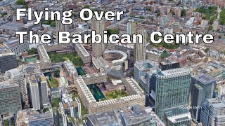 Flying Over The Iconic Barbican Centre [upl. by Cirle]