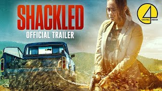 Shackled  Official Trailer [upl. by Manvell806]