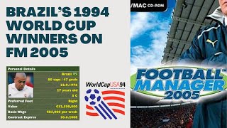 Which Of Brazils 1994 World Cup Winners Featured on FM 2005 [upl. by Isador]