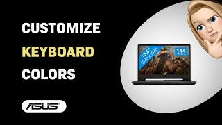 How to Customize Keyboard Colors on Asus TUF A15 [upl. by Darda]