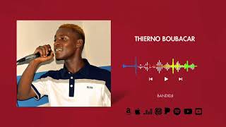 THIERNO BOUBACAR BANDIDJI Audio officiel [upl. by Arnoldo]