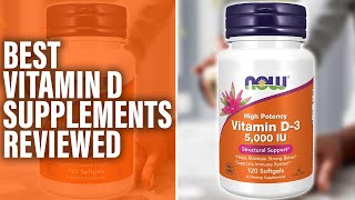 Best Vitamin D Supplements The Best Ones Our TopRated Picks [upl. by Eimma]