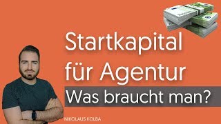 Agentur gründen  Startkapital [upl. by Milissent]