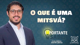 AS DIMENSÕES DE UMA MITSVÁ  Importante saber EP 5  Rabino David Lancry [upl. by Ottillia]