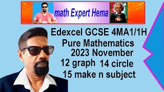 how to do Edexcel GCSE 4MA11H 2023 November graph circle make subject  math expert hema [upl. by Atnima]