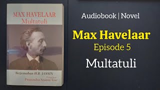 Max Havelaar  Episode 5  Multatuli  Novel [upl. by Wakerly]