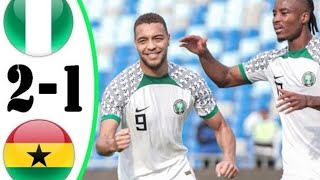 Nigeria VS Ghana 21 international friendly [upl. by Yesrej2]