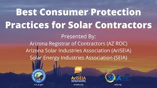 Best Consumer Protection Practices for Solar Contractors  Arizona Registrar of Contractors [upl. by Tedd]