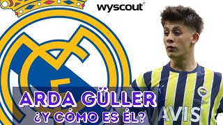 ARDA GÜLLER AL REAL MADRID ASÍ JUEGA ¿BUEN FICHAJE ¿NECESARIO LE ANALIZAMOS EN PROFUNDIDAD [upl. by Kire444]