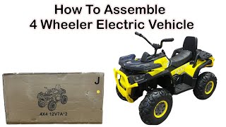 How to assemble kids four wheeler  Battery operated four wheeler [upl. by Etoile788]