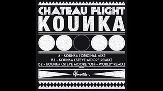 VER078  Chateau Flight  Kounka Steve Moore quotOff Worldquot remix [upl. by Ennaxxor]