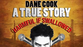 DANE COOK  A TRUE STORY HARMFUL IF SWALLOWED [upl. by Scurlock73]