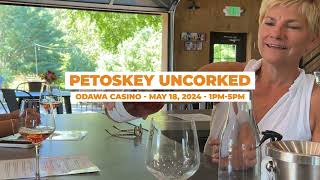 Petoskey Uncorked at Odawa Casino on May 18th  Michigans Best Minute [upl. by Sicnarf]