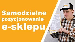 S1E07  Samodzielne pozycjonowanie sklepu internetowego  Mój ecommerce od zaplecza [upl. by Galanti]