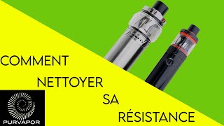 Comment nettoyer la résistance de sa ecigarette [upl. by Drusus]