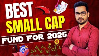 Best 💥SmallCap💥 Mutual Funds for 2025  Best Small Cap Fund for Long and Short Term [upl. by Anileh]