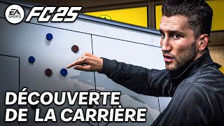 FC 25  DÉCOUVERTE DU MODE CARRIÈRE [upl. by Yerbua]