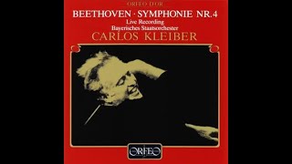 카를로스 클라이버  베토벤 교향곡 4번 Carlos Kleiber  Beethoven Symphony No4 [upl. by Sallyanne]