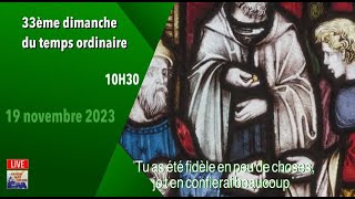 Messe du dimanche 19 novembre 2023  Couvent Saint Antoine [upl. by Enid]