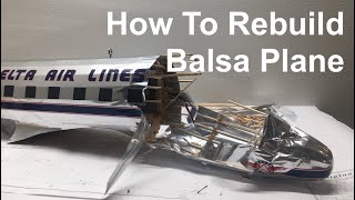 How To Rebuild Balsa Plane  RC Airplane [upl. by Assilac]