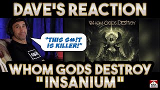 Daves Reaction Whom Gods Destroy — Insanium [upl. by Ahsi]