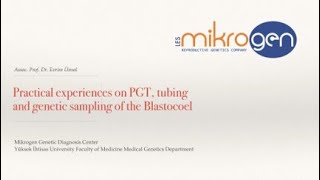 Practical experiences on PGT tubing and genetic sampling of the blasocoel [upl. by Zimmerman]