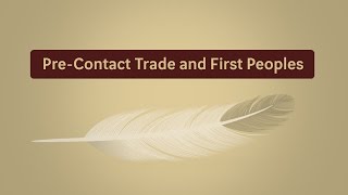 PreContact and First Peoples [upl. by Lemrac700]