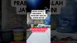 Eropa boikot Indonesia Prabowo malah jawab begini‼️ shorts short shortvideo [upl. by Kostman682]