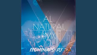 Al Natural Remix DJ Mix [upl. by Eyahs]