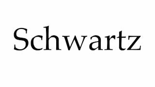 How to Pronounce Schwartz [upl. by Eluj606]