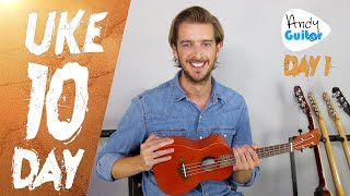 Ukulele Lesson 1  Absolute Beginner Start Here Free 10 Day Course [upl. by Belldas228]