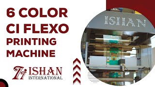 6 color CI Flexo Printing Machine ishaninternational [upl. by Mahla340]