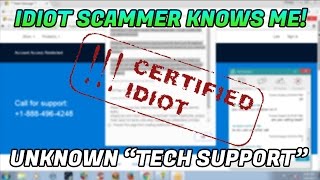 IDIOT TECH SUPPORT SCAMMER KNOWS ME quotUnknownquot  18884964248  Unknown [upl. by Vassili]