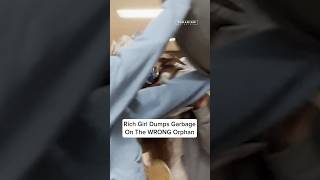 Rich Girl Dumps Garbage On The WRONG Orphan shorts [upl. by Ernesto]