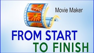 Windows Movie Maker Full Tutorial  Step by Step From Start to Finish [upl. by Yasnyl]