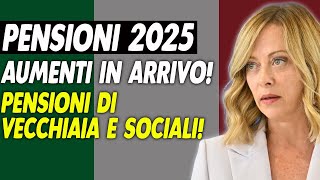 Pensioni 2025 Aumenti in arrivo Novità su pensioni di vecchiaia e sociali INPS [upl. by Abbotsen]