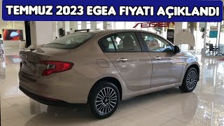 TEMMUZ 2023 FIAT EGEA SEDAN FİYAT LİSTESİ AÇIKLANDI [upl. by Nawd]