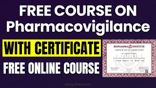 FREE Certificate Course in Pharmacovigilance  Free Pharmacy Certificate Course [upl. by Vance]