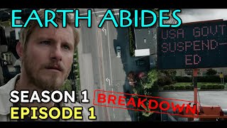 Earth Abides Season 1 Episode 1 Breakdown Review Recap [upl. by Tolliver808]