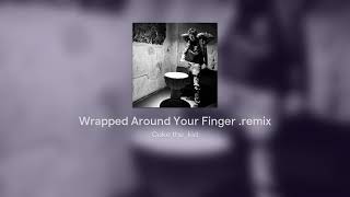 Wrapped around your finger  remix [upl. by Bradford832]