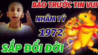 TIÊN TRI TIẾT LỘ TIN VUI BẤT NGỜ CHO TUỔI NHÂM TÝ SINH 1972 ĐÚNG THÁNG 11 VÀ 12 ÂM LỊCH ĐỔI ĐỜI GIÀU [upl. by Scarlett984]